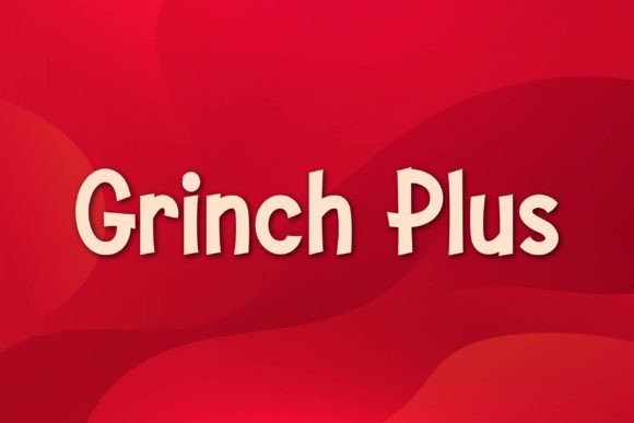 Grinch Plus: A Stylish Decorative Font for Handmade Labels, Invitations, and Seasonal Packaging