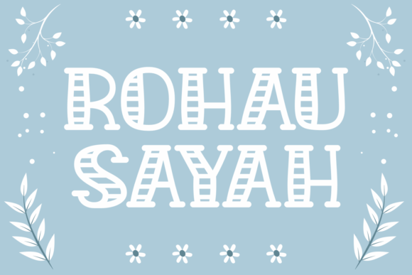Rohau Sayah: A Joyful Decorative Font for Crafters and Product Designers